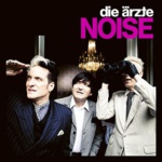 Die Ärzte Noise Albumcover