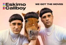 Eskimo Callboy lassen neuen Track „We Got The Moves“ von der Leine