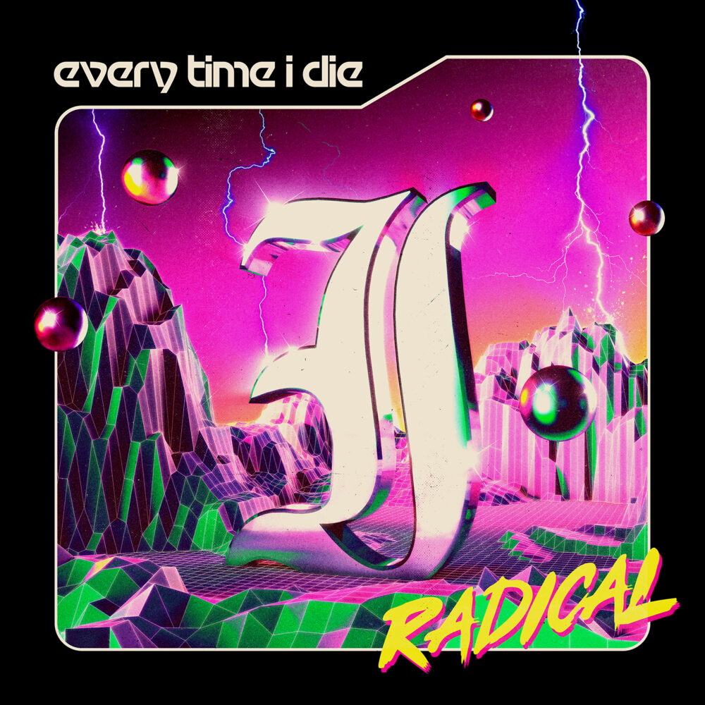 Every Time I Die - Radical Albumcover