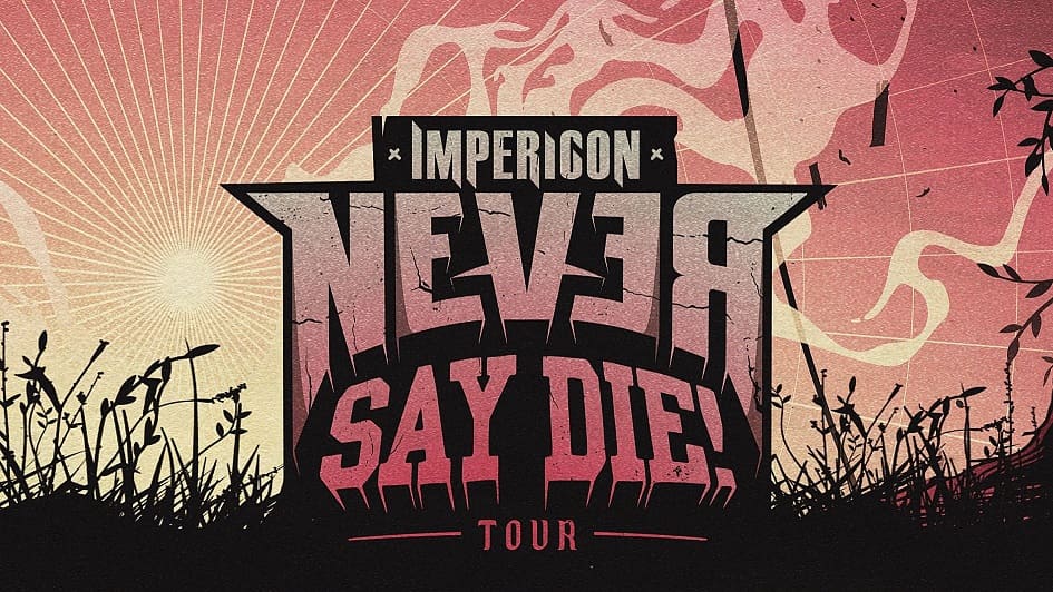 Impericon Never Say Die! Tour 2021 endet verfrüht