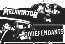 Melvinator, Codefendants und Get Dead auf Europatour Melvinator, Codefendants und Get Dead auf Europatour