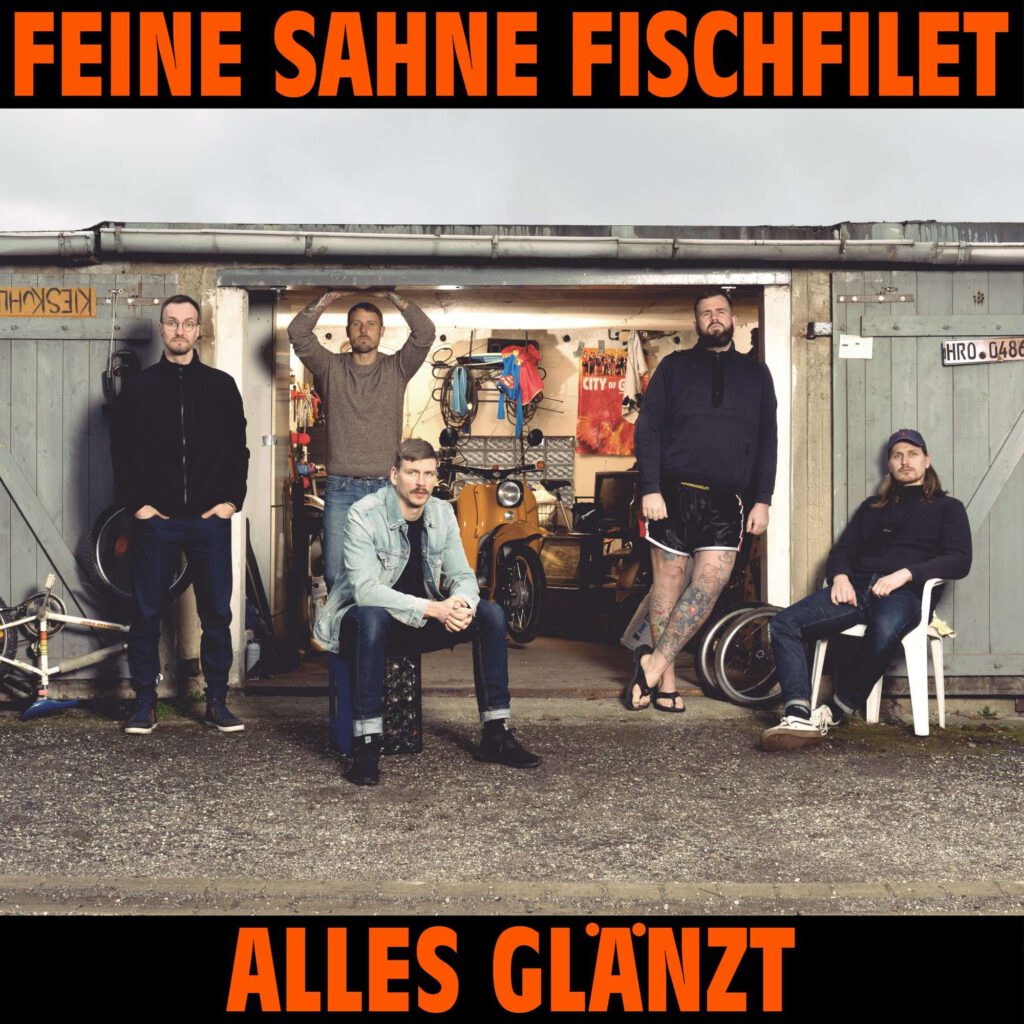 Feine Sahne Fischfilet Alles Glänzt